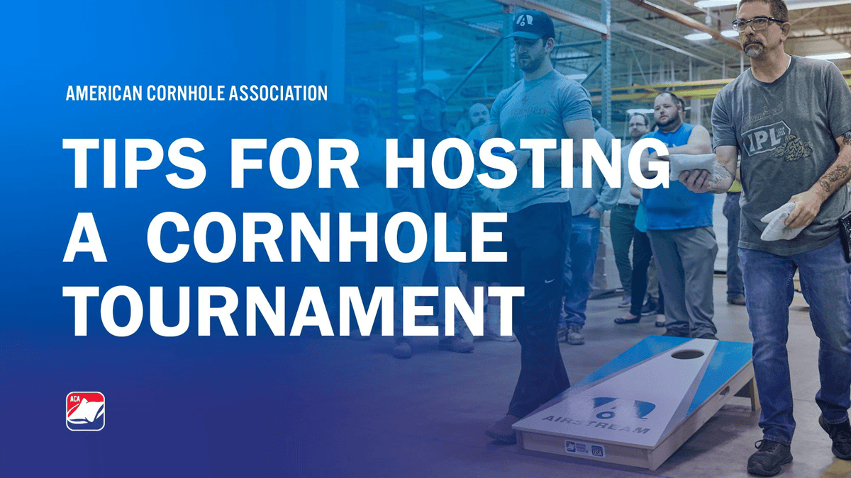 How to Host a Successful Cornhole Tournament - American Cornhole Association