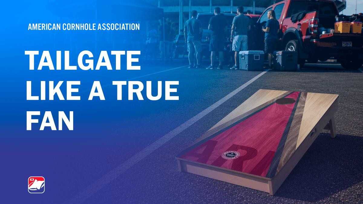Tailgate Like a True Fan: The Ultimate Guide to Hosting an Unforgettable Game Day - American Cornhole Association