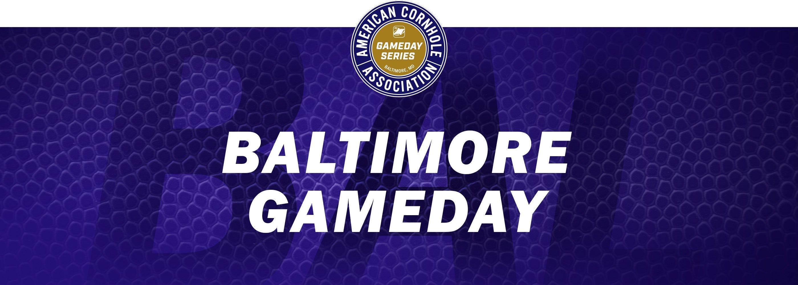 Baltimore Gameday - American Cornhole Association