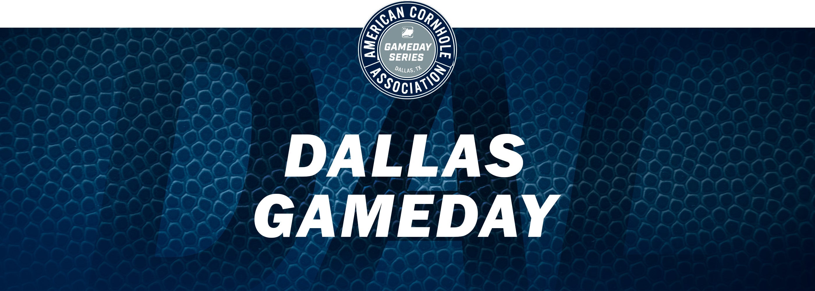 Dallas Gameday - American Cornhole Association