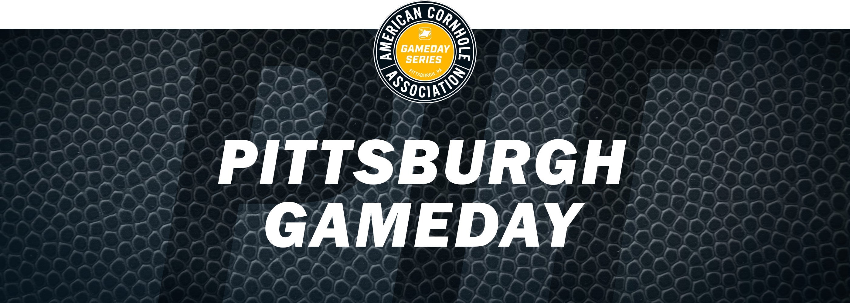 Pittsburgh Gameday - American Cornhole Association