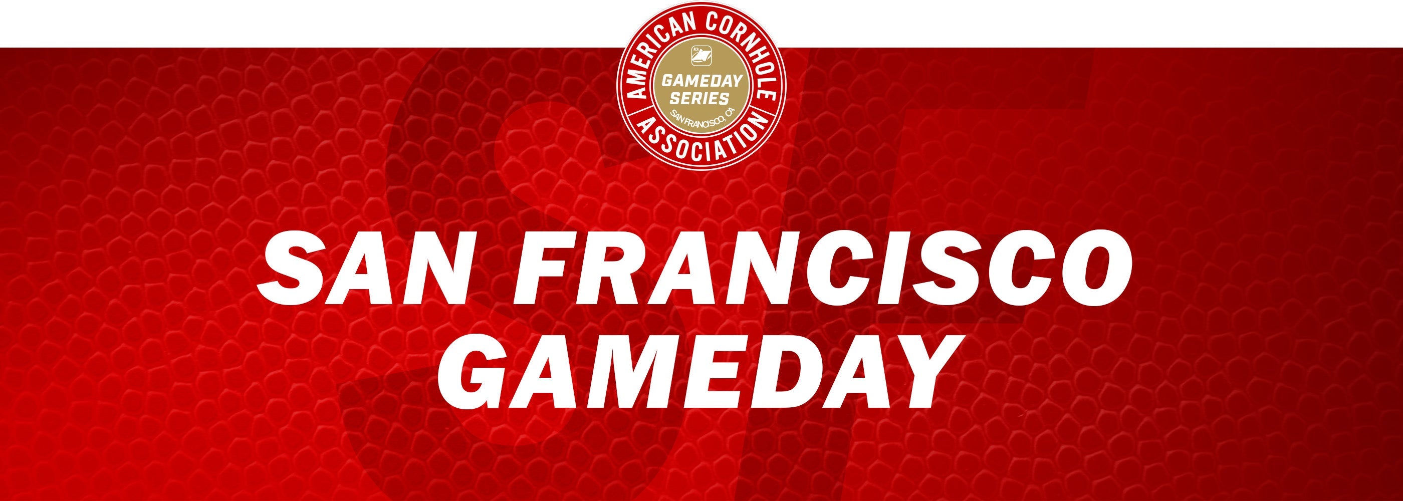 San Francisco Gameday - American Cornhole Association