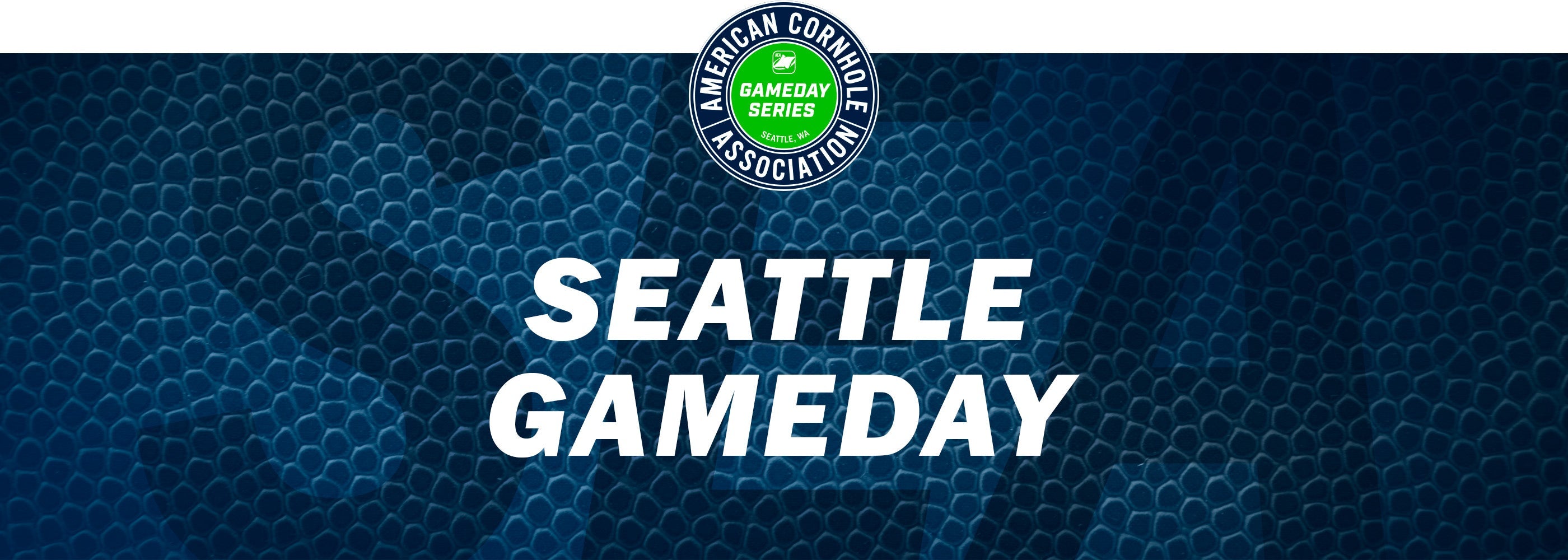 Seattle Gameday - American Cornhole Association