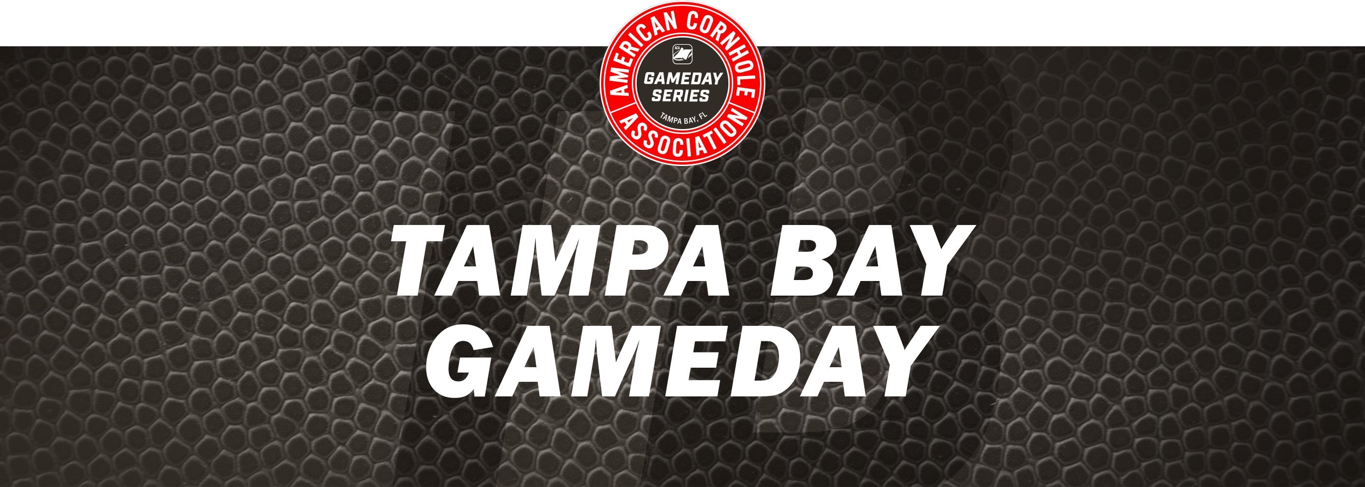 Tampa Bay Gameday - American Cornhole Association