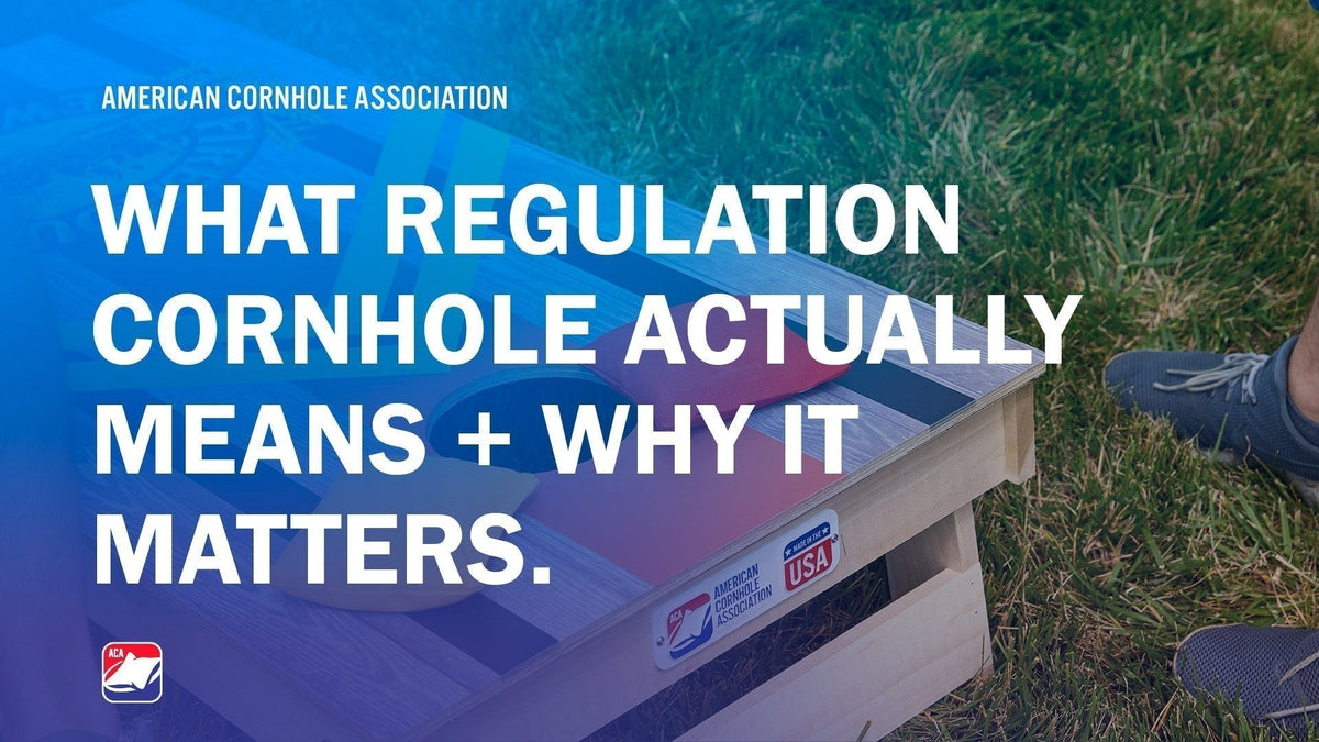 ACA: What is Regulation, and Why does if Matter? - American Cornhole Association