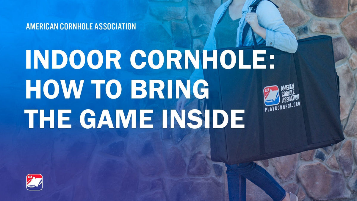 Indoor Cornhole: How to Bring the Game Inside - American Cornhole Association
